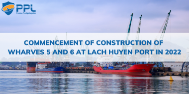Commencement of construction of wharves 5 and 6 at Lach Huyen port in 2022
